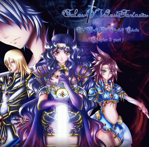 Tales Of Vates : Fantasia Chapter III